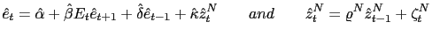 $\displaystyle \hat{e}_{t}=\hat{\alpha}+\hat{\beta}E_{t}\hat{e}_{t+1}+\hat{\delt... ...^{N}\qquad and\qquad\hat{z}_{t}^{N} =\varrho^{N}\hat{z}_{t-1}^{N}+\zeta_{t}^{N}$