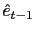 $ \hat{e}_{t-1}$