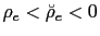 $ \rho_{e} <\breve{\rho}_{e}<0$