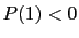 $ P(1)<0$