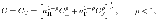 $\displaystyle C=C_{\text{\textsc{T}}}=\left[ a_{\text{\textsc{H}}}^{1-\rho} C_{\text{\textsc{H}} }^{\rho}+a_{\text{\textsc{F}}}^{1-\rho} C_{\text{\textsc{F}}}^{\rho}\right] ^{ \frac{1}{\rho}},\qquad\rho <1,$