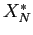 $ X_{N}^{\ast}$