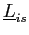 $ \underline{L}_{is}$