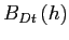 $ B_{Dt}\left( h\right) $