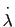 $ \overset{\cdot}{\lambda}$