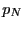 $ p_{N}$