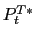 $ P_{t}^{T\ast}$