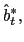 $ \hat{b}_{t}^{\ast},$