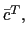 $ \bar{c}^{T},$