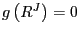 $ g\left( R^{J}\right) =0$