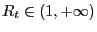 $ R_{t}\in\left( 1,+\infty\right) $