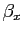 $ \beta_{x}$