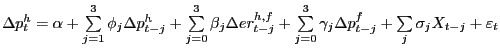 $ \Delta p_{t}^{h}=\alpha+\sum\limits_{j=1}^{3}\phi_{j}\Delta p_{t-j}^{h}
+\sum\...
...}\gamma_{j}\Delta p_{t-j}^{f}+\sum\limits_{j}\sigma_{j}X_{t-j}
+\varepsilon_{t}$