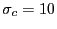 $ \sigma_{c}=10$