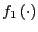 $ f_{1}\left( \cdot\right) $