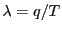 $ \lambda=q/T$