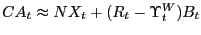 $ CA_{t} \approx NX_{t} +(R_{t} -\Upsilon_{t}^{W} )B_{t} $
