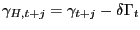 $ \gamma_{H,t+j} =\gamma_{t+j} -\delta\Gamma_{t} $