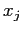 $ x_{j}$