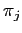 $ \pi_{j}$