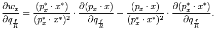 $\displaystyle \frac{\partial w_{x}}{\partial q_{\frac{f}{R}}}=\frac{(p_{x}^{\as... ...{2}}\cdot\frac{\partial(p_{x}^{\ast}\cdot x^{\ast})}{\partial q_{\frac{f}{R}}}.$