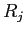 $ R_{j}$