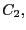 $ C_{2},$