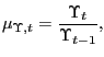$\displaystyle \mu_{\Upsilon,t}=\frac{\Upsilon_{t}}{\Upsilon_{t-1}},$