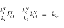 \begin{eqnarray*} \frac{k_{i}^{T}}{k_{i}}\hat{k}_{i,t}^{T}+\frac{k_{i}^{N}}{k_{i}}\hat{k} _{i,t}^{N}&=&\hat{k}_{i,t-1} \end{eqnarray*}