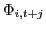 $\displaystyle \Phi_{i,t+j} $