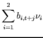 $\displaystyle \sum_{i=1}^{2} b_{i,t+j}\nu_i$