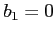 $b_{1}=0$