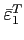 $\bar{\varepsilon}^T_1$