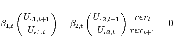 \begin{eqnarray*} \beta _{1,t}\left( \frac{U_{c1,t+1}}{U_{c1,t}}\right) -\beta _{2,t}\left( \frac{U_{c2,t+1}}{U_{c2,t}}\right) \frac{rer_{t}}{rer_{t+1}}=0 \end{eqnarray*}