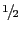 $\raise.5ex\hbox{$\scriptstyle 1$}\kern-.1em/ \kern-.15em\lower.25ex\hbox{$\scriptstyle 2$} $