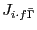 $ J_{i\cdot f\bar{\Gamma}}$