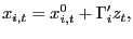 $\displaystyle x_{i,t}=x_{i,t}^{0}+\Gamma_{i}^{\prime}z_{t},$