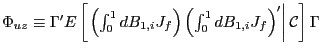 $ \Phi_{uz}\equiv\Gamma^{\prime}E\left[ \left. \left( \int_{0}^{1}dB_{1,i}J_{f}\right) \left( \int_{0}^{1} dB_{1,i}J_{f}\right) ^{\prime}\right\vert \mathcal{C}\right] \Gamma$