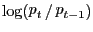 $ \log( \mathop p\nolimits_{t} / \mathop p\nolimits_{t-1} )$