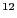 $ ^{12}$