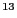 $ ^{13}$