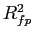 $ R_{fp}^{2}$
