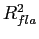 $ R_{fla}^{2}$