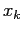 $ x_{k}$
