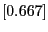$[0.667]$