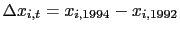 $ \Delta x_{i,t}=x_{i,1994}-x_{i,1992}$