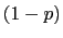 $ \left( 1-p\right) $