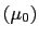 $ \left( \mu_{0}\right) $