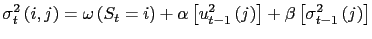 $\displaystyle \sigma_{t}^{2}\left( i,j\right) =\omega\left( S_{t}=i\right) +\alpha\left[ u_{t-1}^{2}\left( j\right) \right] +\beta\left[ \sigma_{t-1}^{2}\left( j\right) \right]$