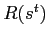 $ R(s^{t})$